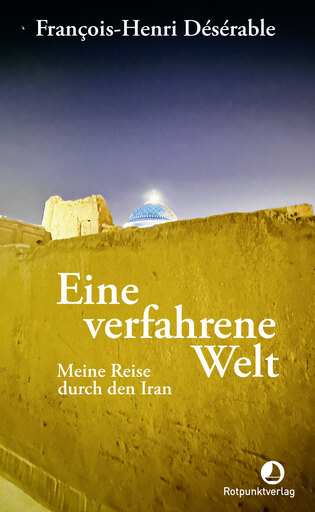 deserable eine verfahrene welt